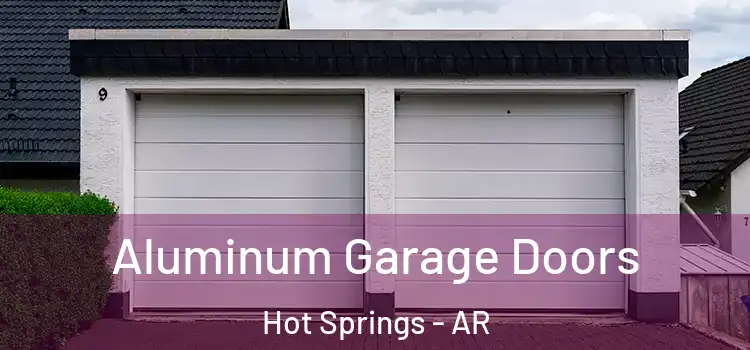  Aluminum Garage Doors Hot Springs - AR