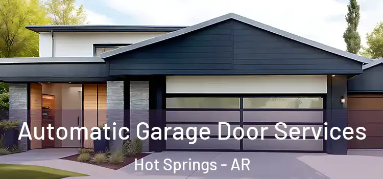  Automatic Garage Door Services Hot Springs - AR