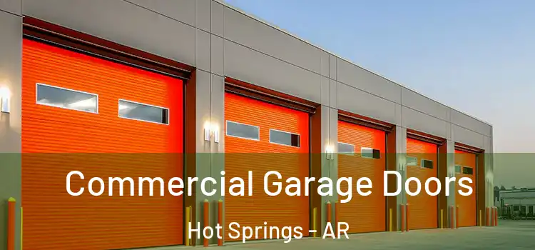  Commercial Garage Doors Hot Springs - AR