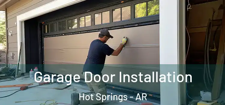  Garage Door Installation Hot Springs - AR