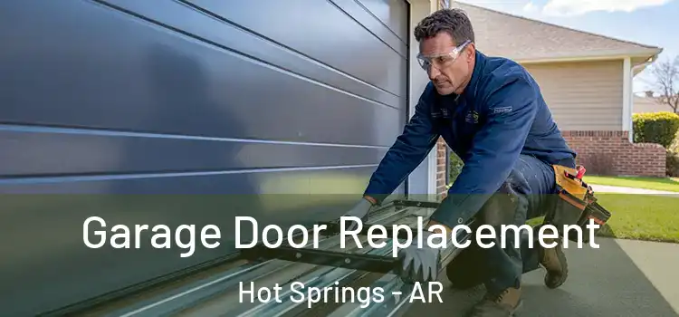  Garage Door Replacement Hot Springs - AR