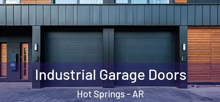  Industrial Garage Doors Hot Springs - AR