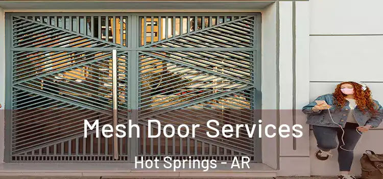 Mesh Door Services Hot Springs - AR
