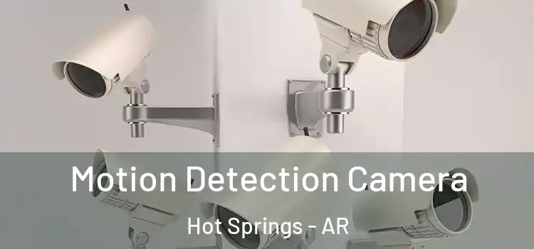  Motion Detection Camera Hot Springs - AR