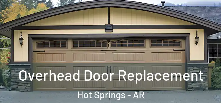  Overhead Door Replacement Hot Springs - AR