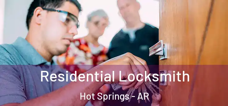 Residential Locksmith Hot Springs - AR