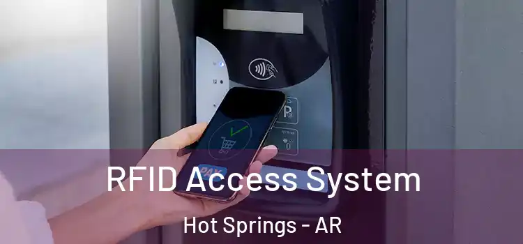 RFID Access System Hot Springs - AR