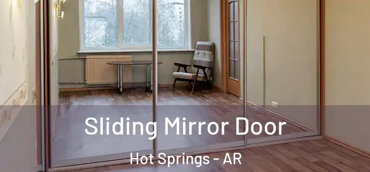  Sliding Mirror Door Hot Springs - AR