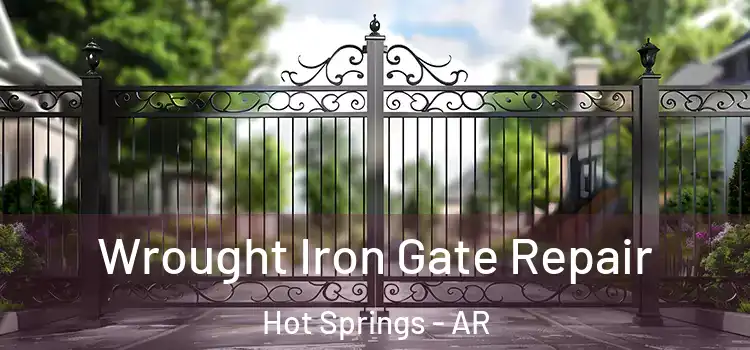 Wrought Iron Gate Repair Hot Springs - AR